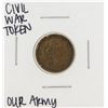 Image 1 : 1863 Civil War Token Our Army