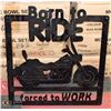 Image 1 : BORN TO RIDE METAL SIGN