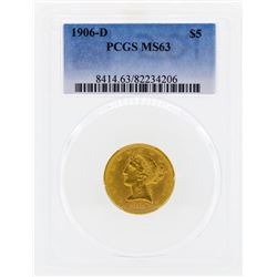 1906-D $5 Libertry Head Half Eagle Gold Coin PCGS MS63