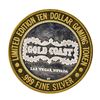Image 2 : .999 Fine Silver Gold Coast Las Vegas $10 Casino Limted Edition Gaming Token