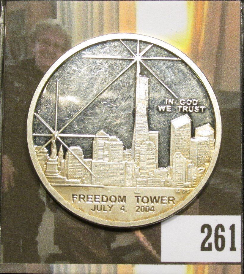 "July 4, 2004 Freedom Tower" Silver 100 Mill Clad "One Dollar We Will