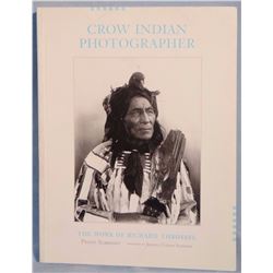 Crow Indian Photographer, Work of Richard Throssel, 1997