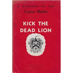 2 books: Kick the Dead Lion by Charles DuBois: Pub. by The Reporter Printing & Supply Co., 1961: Ill