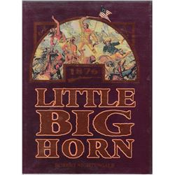 2 books: Little Big Horn by Robert Nightengale: Pub by Thomas O’Neal, 1996: Illust., 1st, autographe