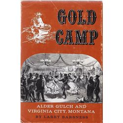 2 books: Gold Camp, Alder Gulch and Virginia City, Mont.,Larry Barsness, Hastings House, 1962, 1st, 