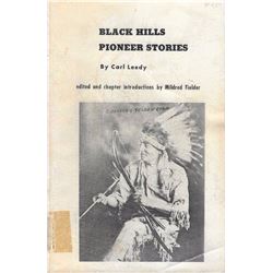 2 books: Black Hills Pioneer Stories,Carl Leedy, Bonanza Trails, 1973, Illust., 1st,softcover, autog