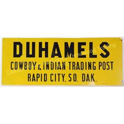 Original Duhamels Cowboy and Indian Trading Post Rapid City SD tin sign, 12" X 30".  Est. 125-250