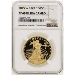 2015-W $50 American Gold Eagle Coin NGC PF69 Ultra Cameo