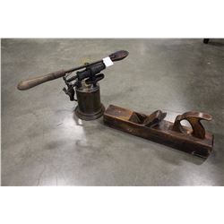 ANTIQUE WOOD PLANE AND BLOW TORCH