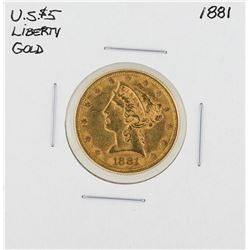 1881 $5 Liberty Head Half Eagle Gold Coin