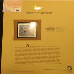 2002 Maine Waterfowl Stamp $2.50, Mint Condition in plastic sleeve with literature, unsigned. Depict