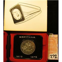 1870-1970 Manitoba, Canada Cased Commemorative Dollar in original holder.