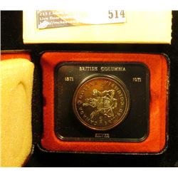 1871-1971 British Columbia encased .500 Fine Silver Dollar in original box of issue. Prooflike.