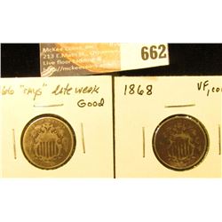 1866 Rays Weak Date & Dark and 1868 VF with Corrosion Shield Nickels.