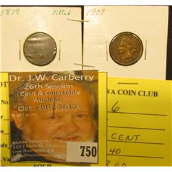 1879 Indian Head Cent, fine, some corrosion & 1907 Indian Head Cent, EF.