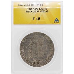 1816-Zs AG Mexico-Zacatecas 8 Reales Silver Coin ANACS F15