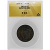Image 1 : 1833 Large Cent Coronet Head Coin ANACS F12