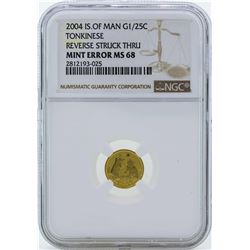 2004 Isle of Man Tonkinese Gold Coin Reverse Struck Thru NGC Mint ERROR MS68