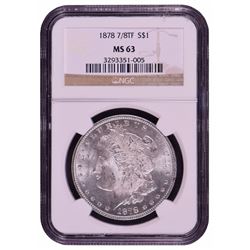1878 7/8TF $1 Morgan Silver Dollar Coin NGC MS63