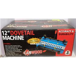 25) 12" DOVE TAIL MACHINE