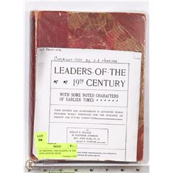 1ST PRINTING 1900 LEADERS OF THE 19TH CENTURY BOOK