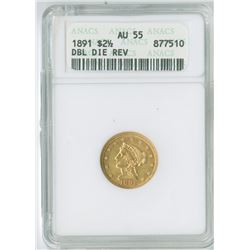 Liberty $2.50, 1891, Double Die Reverse, gold ANA graded AU55