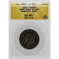 1837 Hard Times Not One Cent Token ANACS XF40 Details