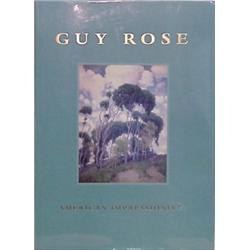 Book: Guy Rose, AMERICAN IMPRESSIONIST, South, published Oakland Museum and Irvine Museum, hard...