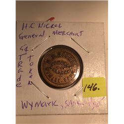 H.C. Nickel General Merchant Five Cent Token; Wymark, Sask.