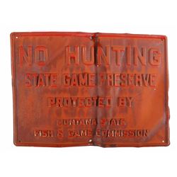 Montana Fish & Game Embossed "NO HUNTING" Sign