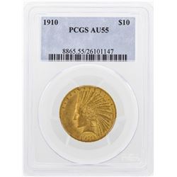 1910 $10 Indian Head Eagle Gold Coin PCGS AU55