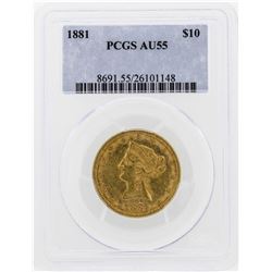 1881 $10 Liberty Head Eagle Gold Coin PCGS AU55