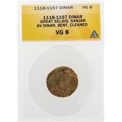 1118-1157 Dinar Great Seljug Sanjar AV Dinar Bent Cleaned Coin ANACS VG8