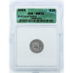 2004 $10 American Platinum Eagle Coin ICG MS70