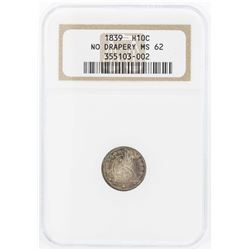 1839 Seated Liberty Half Dime Coin No Drapery NGC MS62