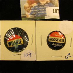 WILKIE  AND "I WANT ROOSEVELT" FRANKLIN DELANO ROOSEVELT POLITICAL PINBACKS