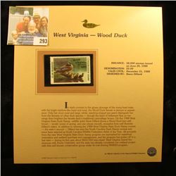 WEST VIRGINIA- WOOD DUCK STAMP DATED 1988.  IT HAS A FACE VALUE OF FIVE DOLLAR.  THERE WERE ONLY 58,