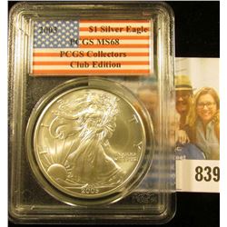 2003 American Eagle One Ounce .999 Fine Silver Dollar PCGS slabbed MS68 PCGS Collectors Club Edition