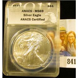 2011 American Eagle One Ounce .999 Fine Silver Dollar ANACS slabbed "ANACS-MS69 Silver Eagle ANACS C