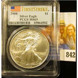 2008  American Eagle One Ounce .999 Fine Silver Dollar PCGS slabbed MS69  PCGS FirstStrike with U.S.