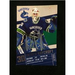 VANCOUVER CANUCKS AUTOGRAPHED 5" X 7" PICTURE CARD (RAYCROFT)