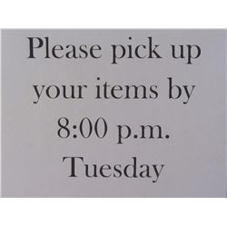 please pick up items by Tuesday 8pm