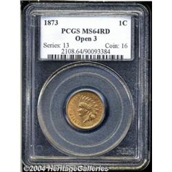 1873 1C Open 3 MS64 Red PCGS. A nicely struck