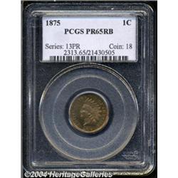 1875 1C PR65 Red and Brown PCGS. An