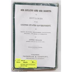 1870 OUR RULERS AND OUR RIGHTS OR OUTLINES OF THE