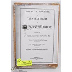 1886 AMERICAN PROGRESS OR THE GREAT EVENTS OF THE