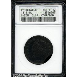 1812[1C] Large Date--Clip, Corroded--ANACS. VF Details, Net Fine 12.