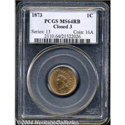 1873[1C] Closed 3 MS64 Red and Brown PCGS.