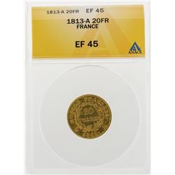 1813-A 20 Francs Gold Coin ANACS EF45