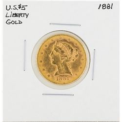 1881 $5 Liberty Head Half Eagle Gold Coin